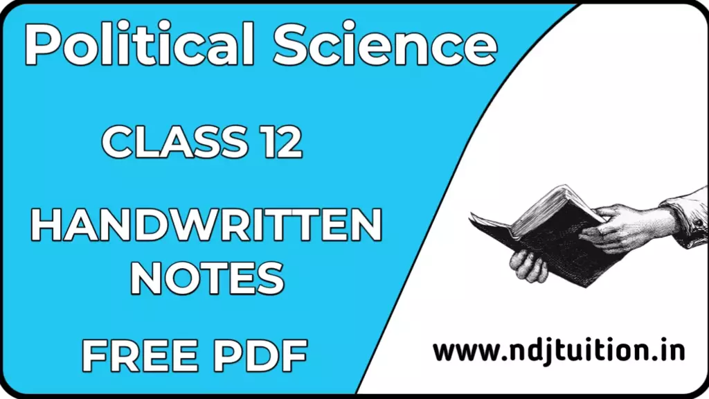 12 Political Science Handwritten Notes