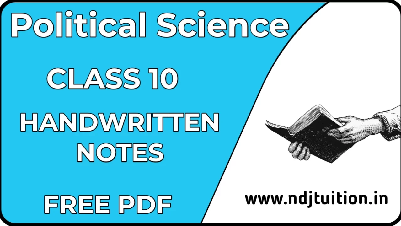 Class 10 Political Science Handwritten Notes