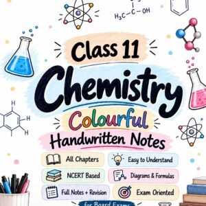 Class 11 Chemistry Colourful Handwritten Notes