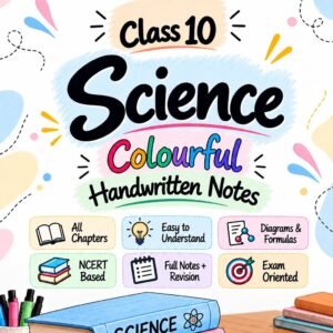 10 Science Colourful Handwritten Notes